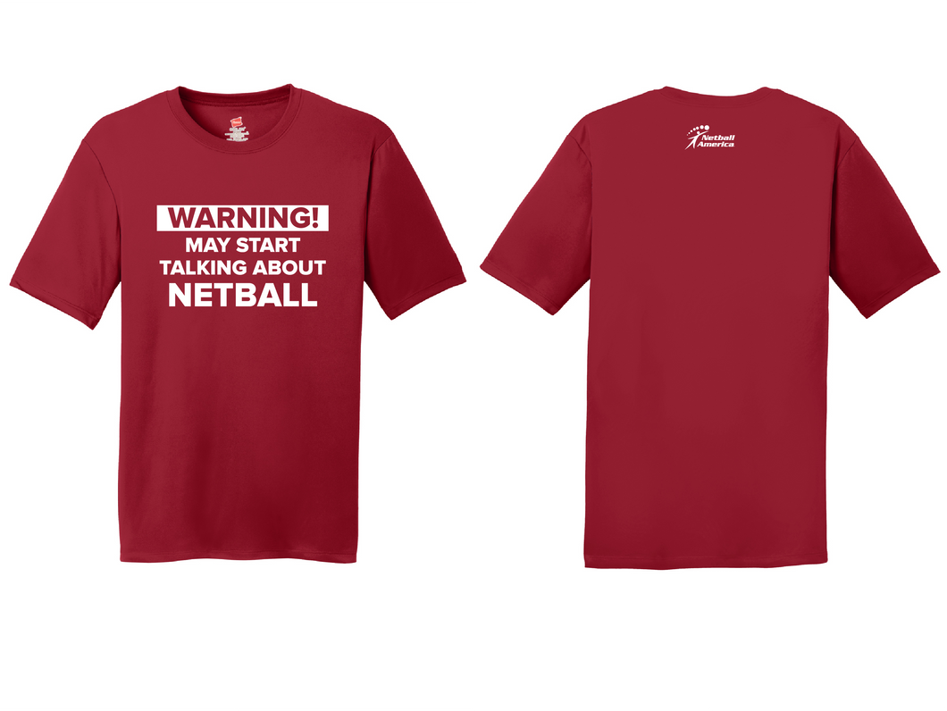 Warning I May Start Talking about Netball Round Neck Tee